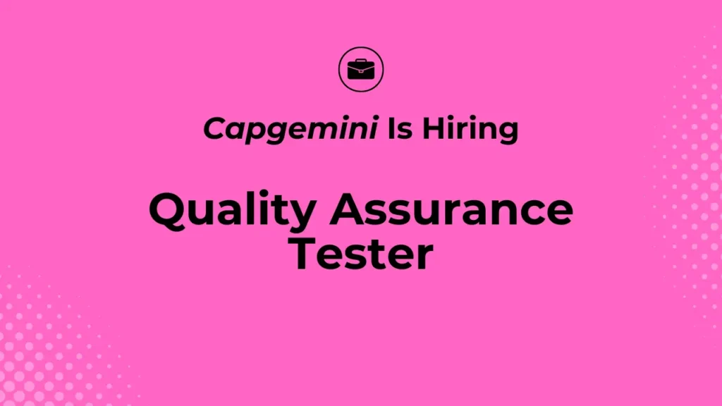 Capgemini Quality Assurance Tester Job