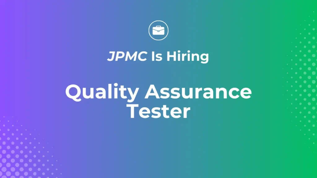 JPMC Quality Assurance Manual Tester Job
