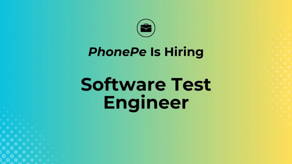 Phone Pe Software Test Engineer Job