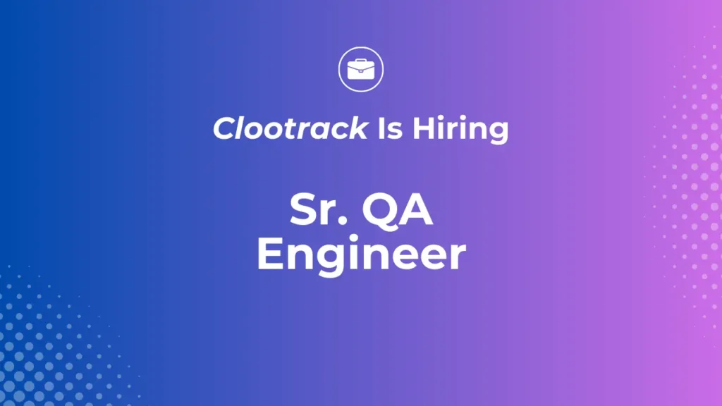 Clootrack Sr. QA Engineer Job