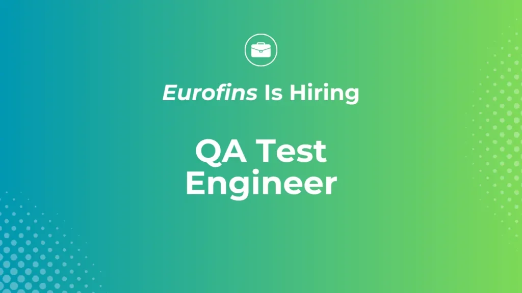 Eurofins QA Test Engineer Job