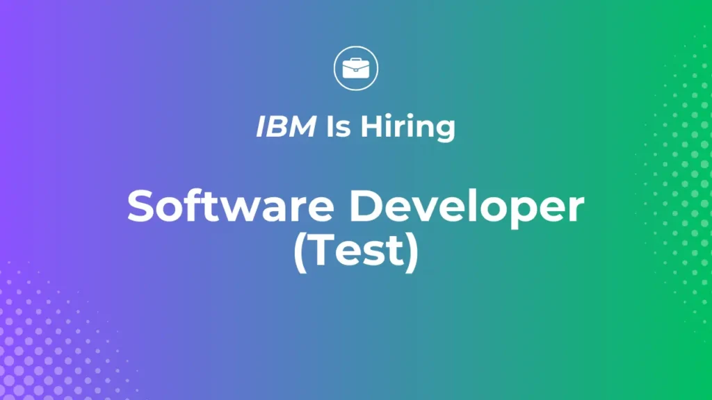 IBM Software Developer Test Job
