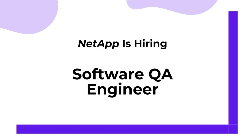 NetApp Software QA Engineer Job