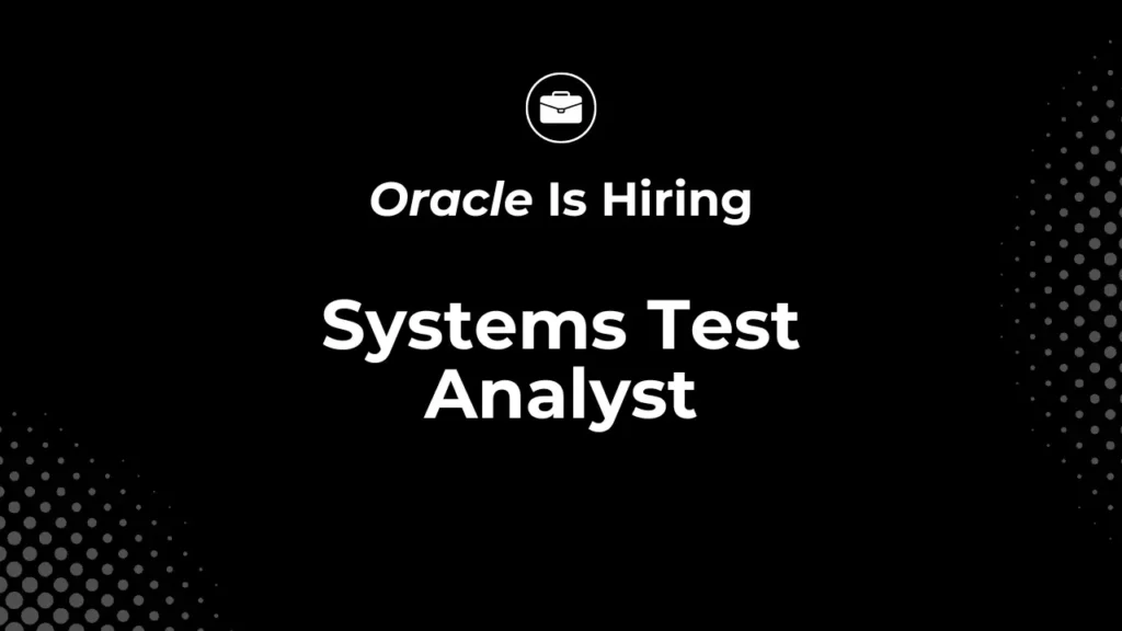 Oracle Systems Test Analyst Job