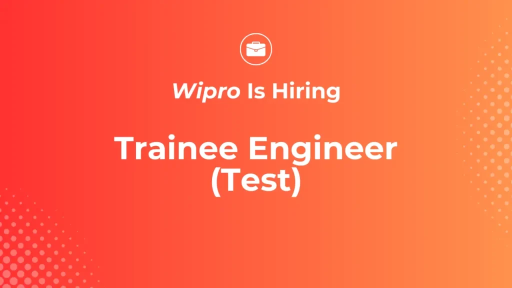 Wipro Trainee Engineer Job