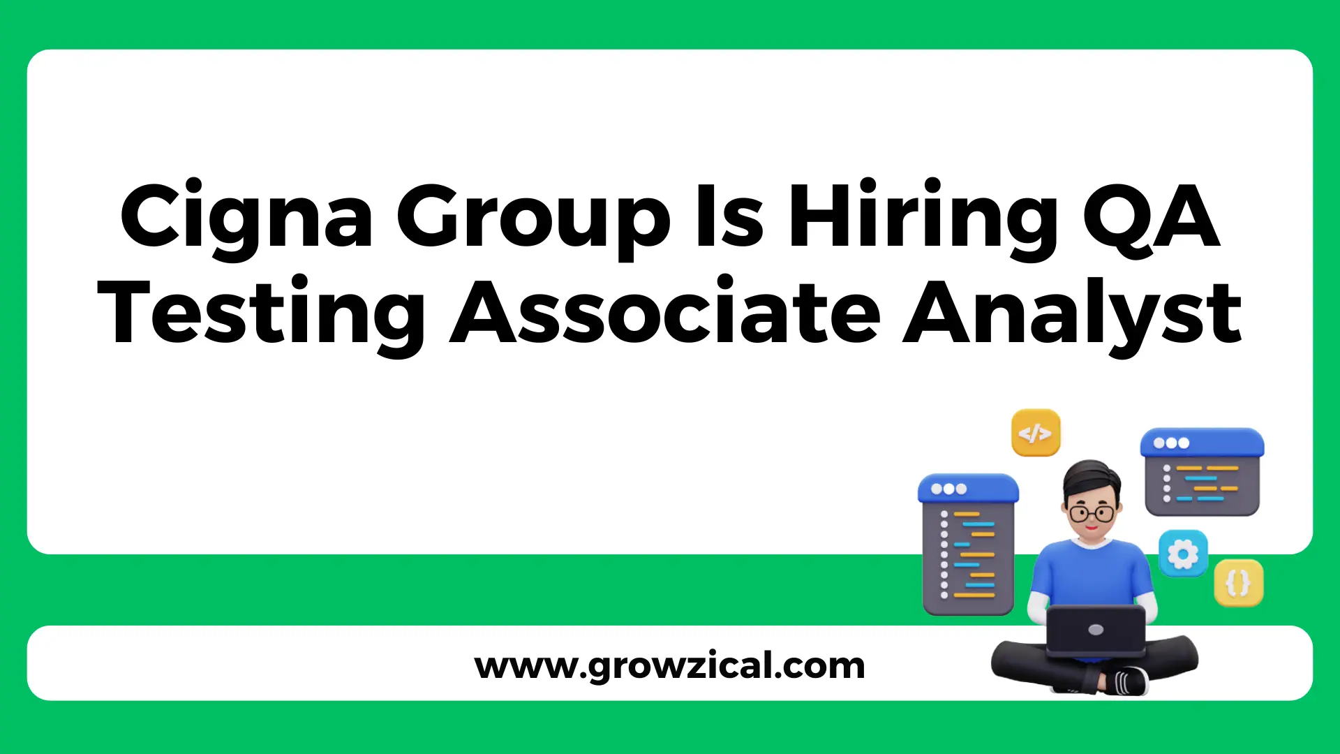 Cigna Group is hiring QA Testing Associate Analyst