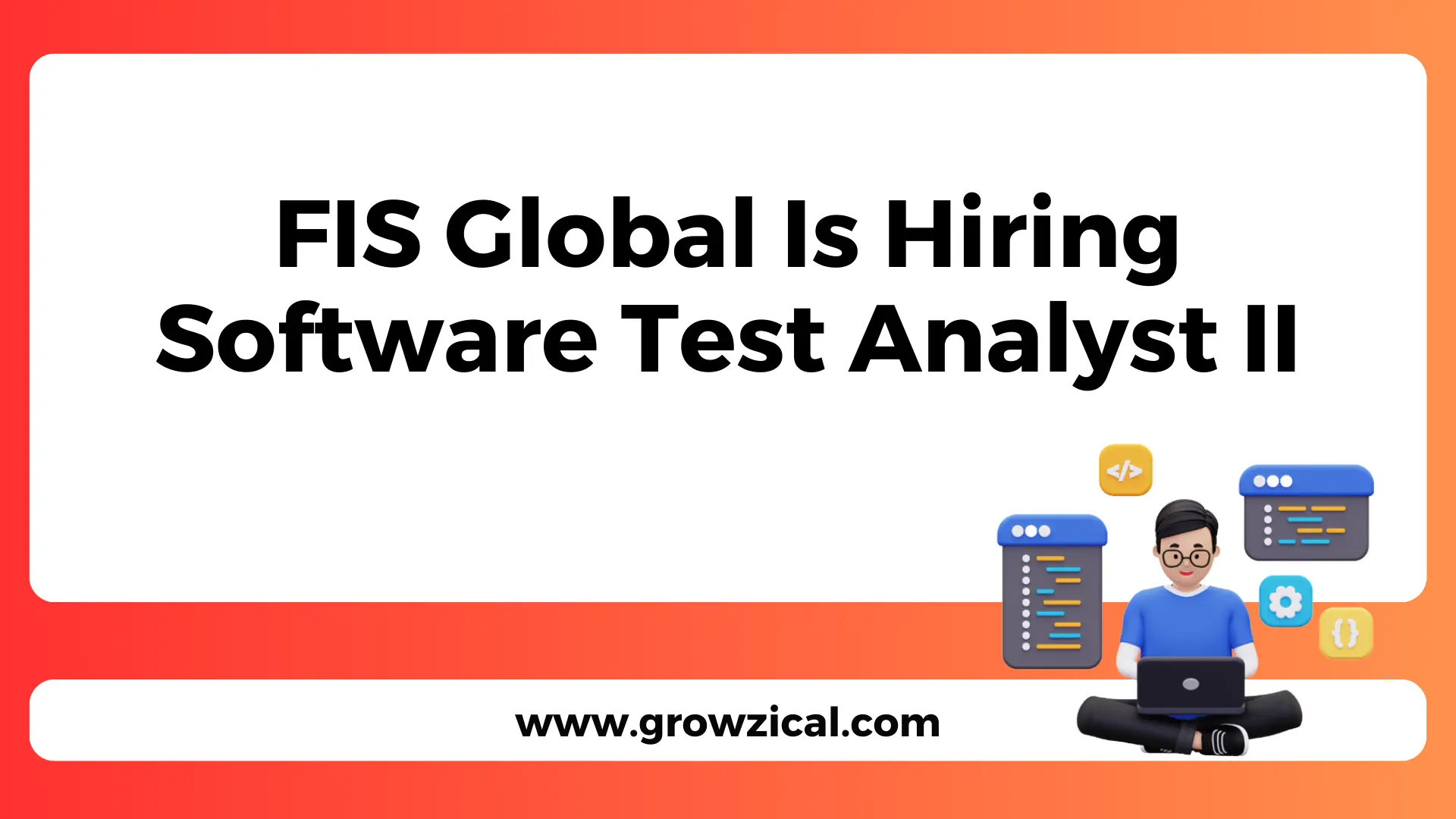 FIS Global Is Hiring Software Test Analyst II