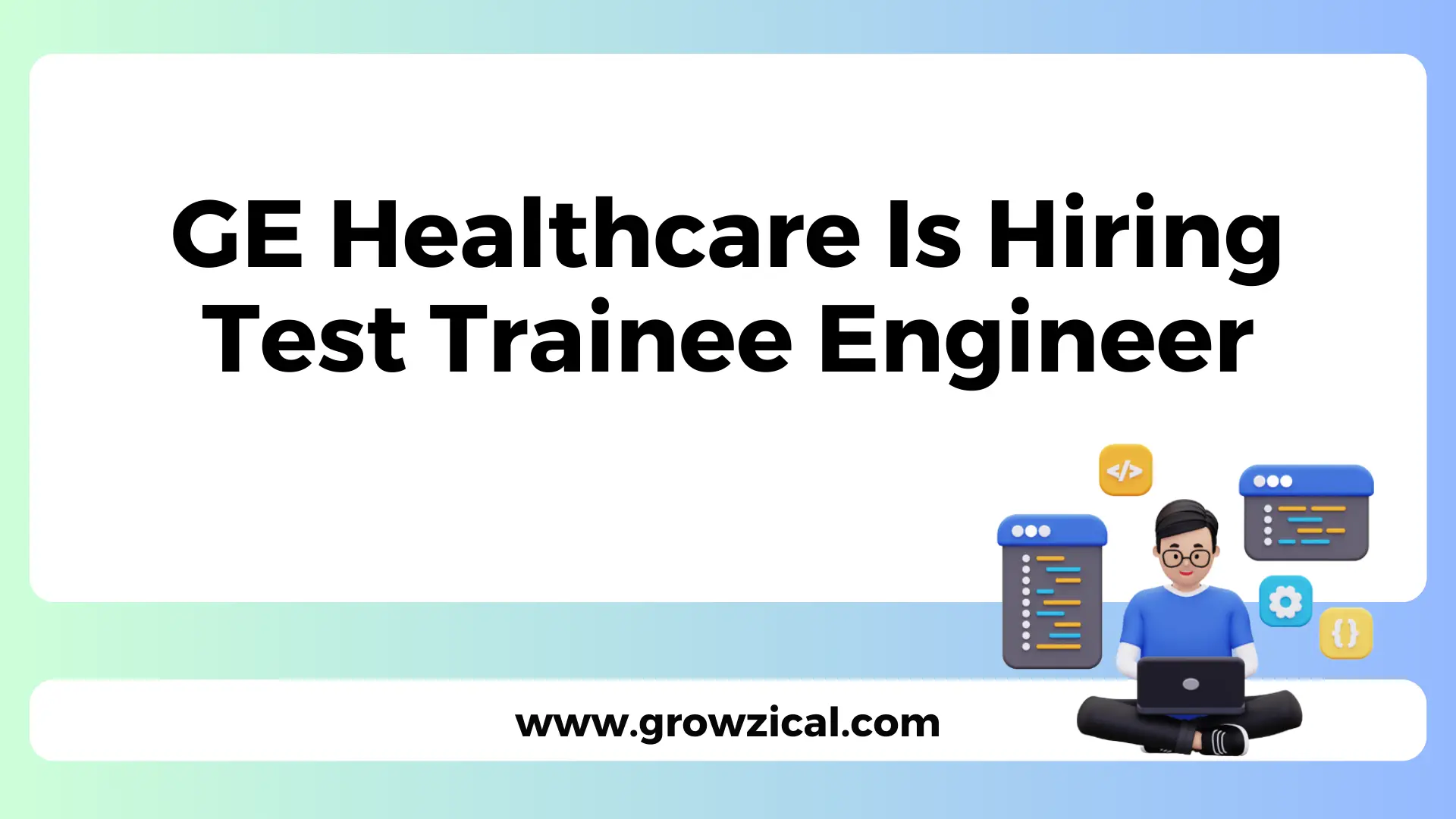 GE Healthcare Is Hiring Test Trainee Engineer