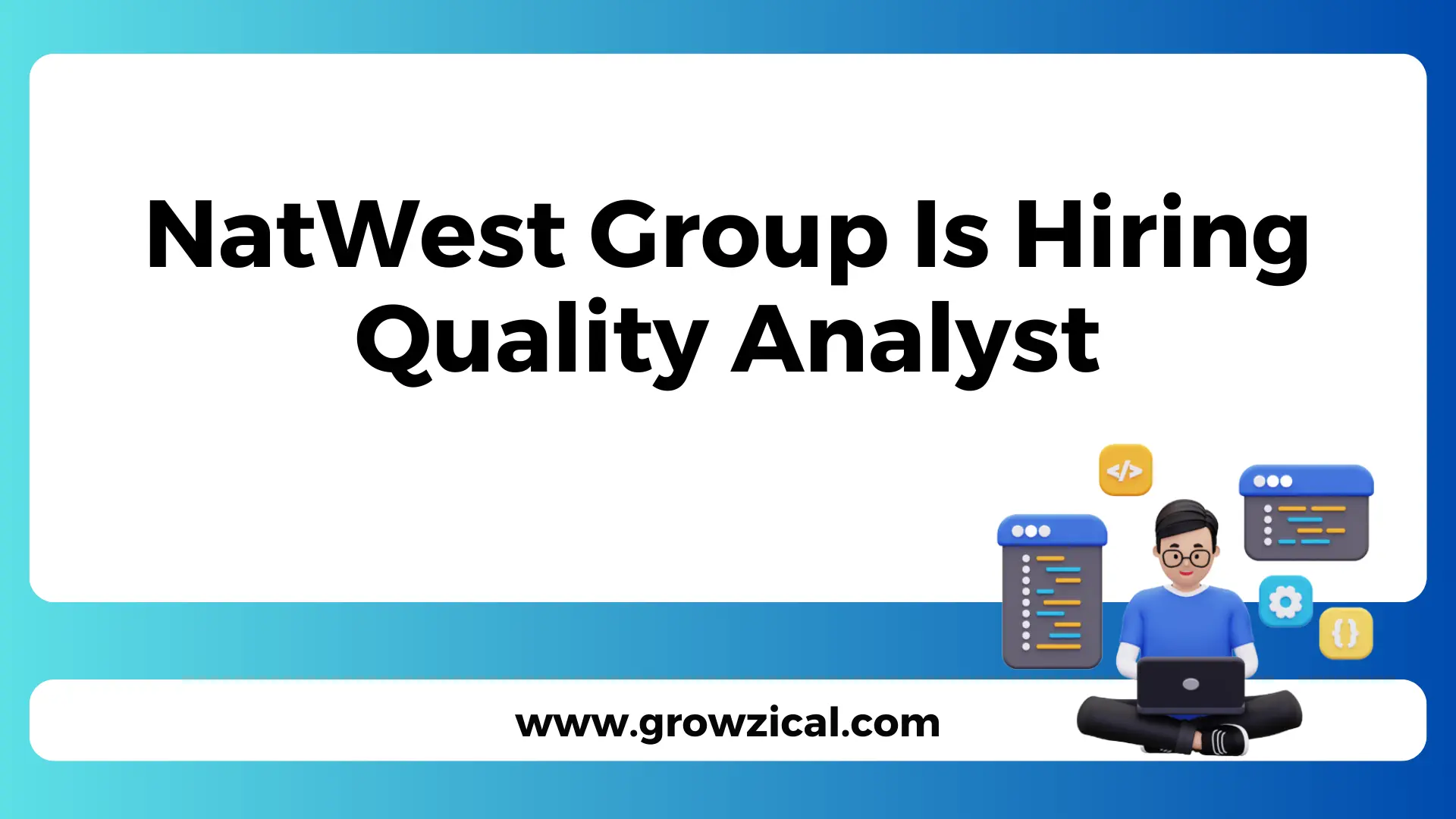 NatWest Group Is Hiring Quality Analyst