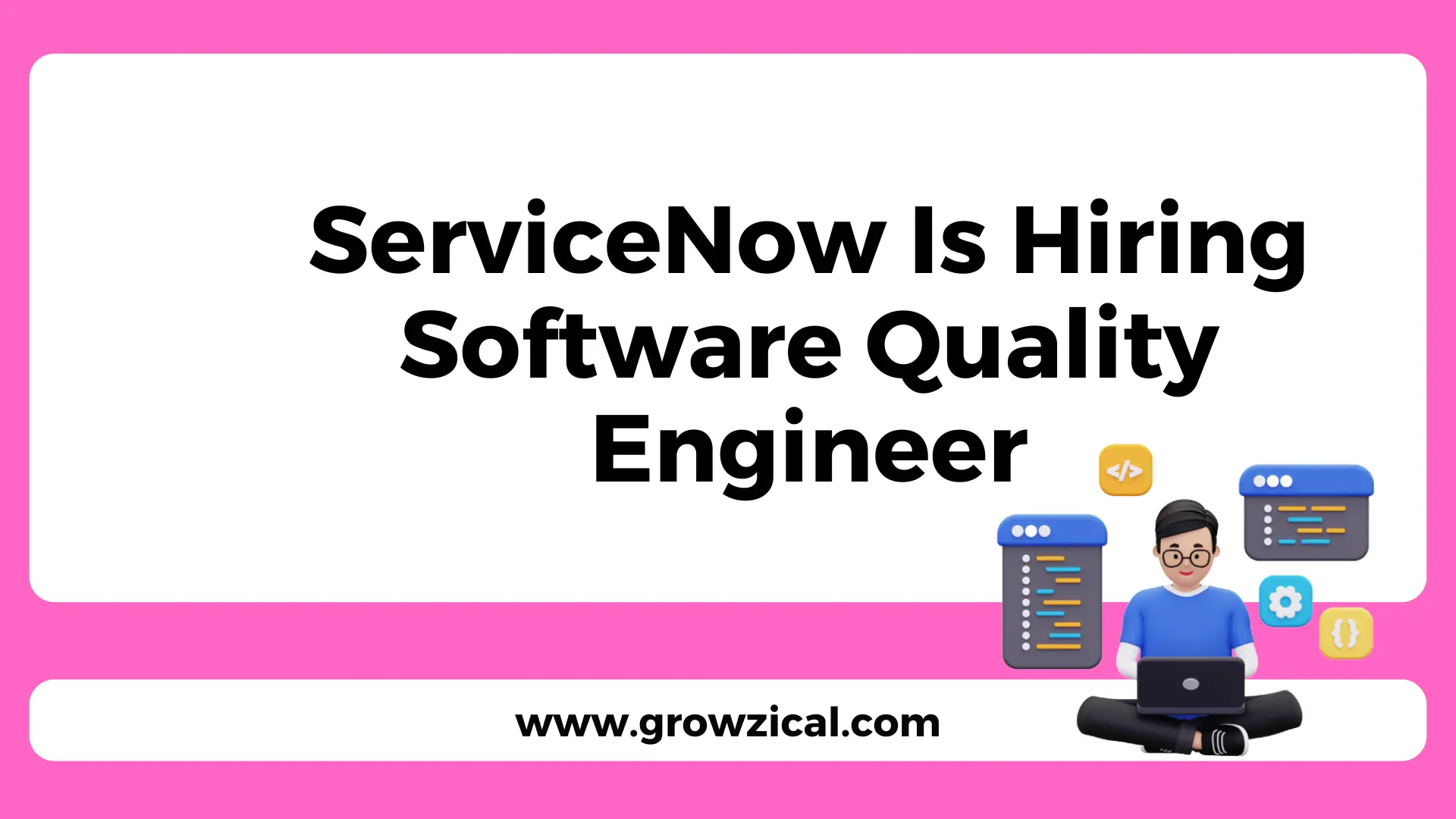 ServiceNow is hiring Software Quality Engineer