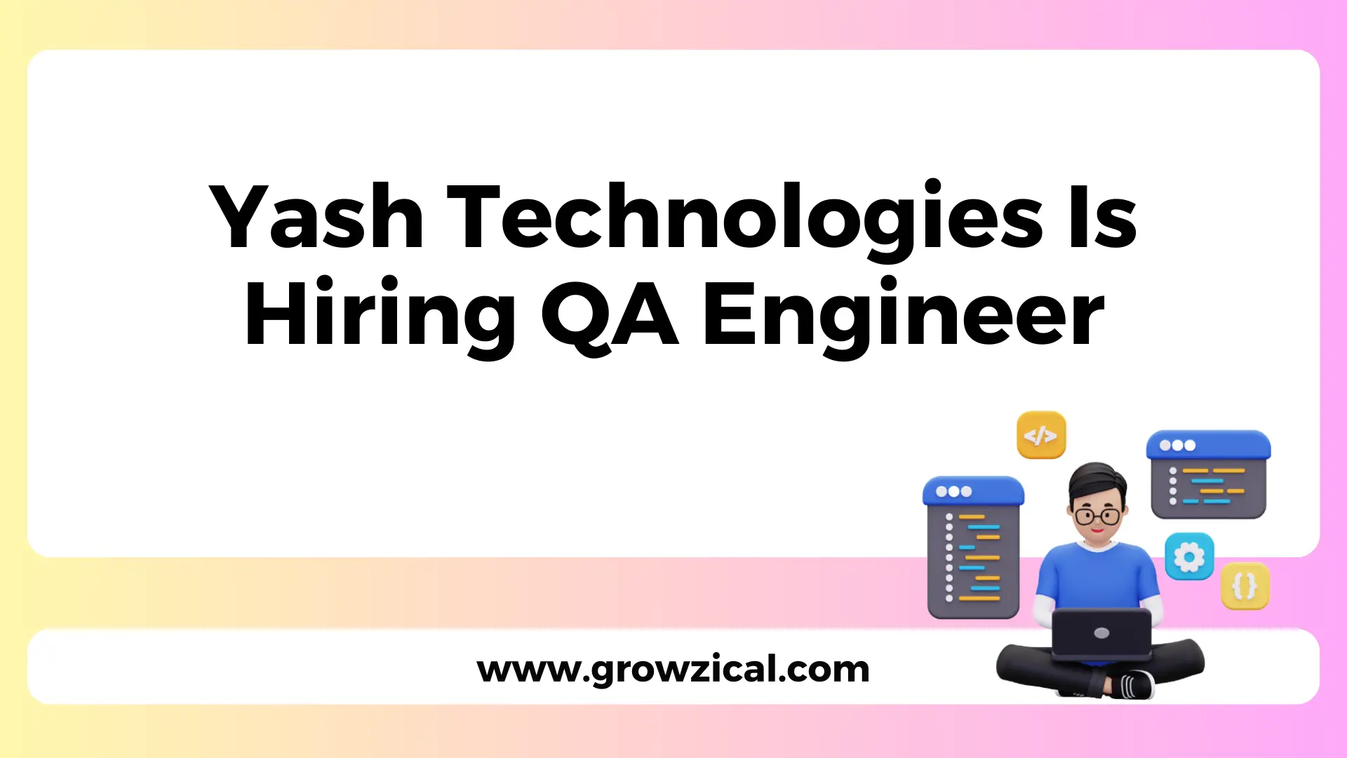 Yash Technologies Is Hiring QA Engineer